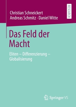 Paperback Das Feld Der Macht: Eliten - Differenzierung - Globalisierung [German] Book