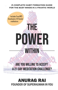Paperback The Power Within: 21 Day Meditation Challenge for the Busy Minds in a Frantic World Book