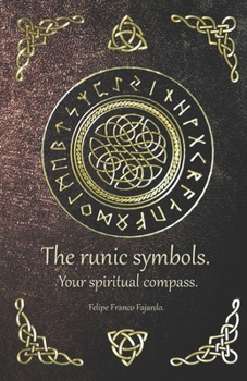 Paperback The runic symbols.: Your spiritual compass. Book