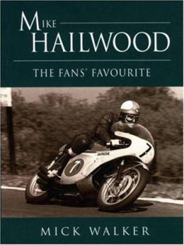 Hardcover Mike Hailwood: The Fans' Favourite Book