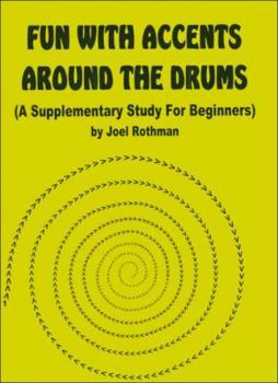 Paperback JRP84 - Fun With Accents Around the Drums ( A Supplementary Study for Beginners) Book