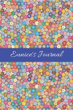 Eunice's Journal: Cute Personalized Name College-Ruled Notebook for Girls & Women - Blank Lined Gift Journal/Diary for Writing & Note Taking
