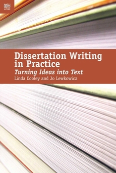 Paperback Dissertation Writing in Practice: Turning Ideas Into Text Book