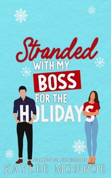 Paperback Stranded with my Boss for the Holidays Book
