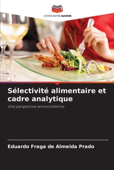 Paperback Sélectivité alimentaire et cadre analytique [French] Book