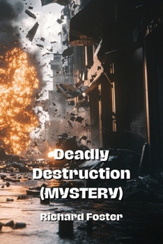 Paperback Deadly Destruction (MYSTERY) Book