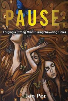Paperback Pause;: Forging a Strong Mind during Wavering Times Book