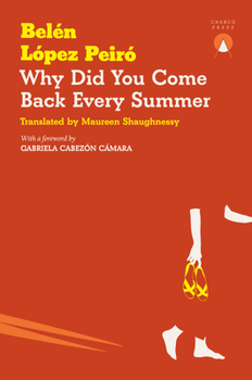 Paperback Why Did You Come Back Every Summer Book