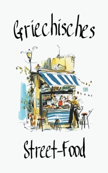 Paperback Griechisches Street-Food [German] Book