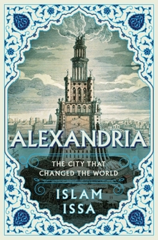 Hardcover Alexandria: The City That Changed the World Book