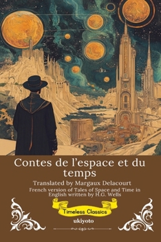 Paperback Contes de l'espace et du temps French Translation of Tales of Space and Time [French] Book
