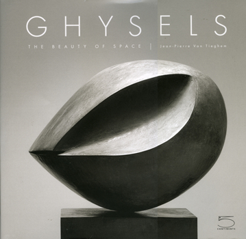 Hardcover Ghysels: The Beauty of Space Book
