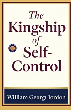 Paperback The Kingship of Self-Control (Illustrated, Refined and Edited) Book