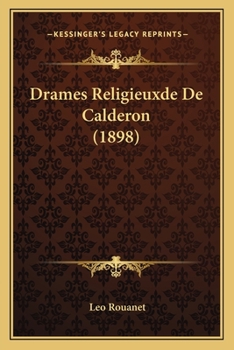 Paperback Drames Religieuxde De Calderon (1898) [French] Book