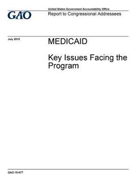 Paperback Medicaid, key issues facing the program: report to congressional addressees. Book