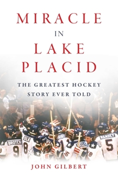 Hardcover Miracle in Lake Placid: The Greatest Hockey Story Ever Told Book