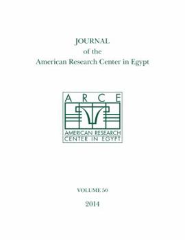 Paperback Journal of the American Research Center in Egypt, Volume 50 (2014) Book