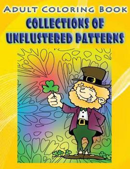 Paperback Adult Coloring Book Collections Of Unflustered Patterns: Mandala Coloring Book