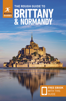 Paperback The Rough Guide to Brittany and Normandy: Travel Guide with eBook Book