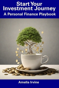 Paperback Start Your Investment Journey: A Personal Finance Playbook Book