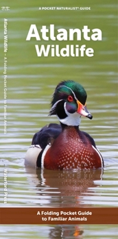 Atlanta Wildlife: A Folding Pocket Guide to Familiar Animals