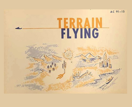 Paperback Terrain Flying Advisory Circular (AC 91-15) Book