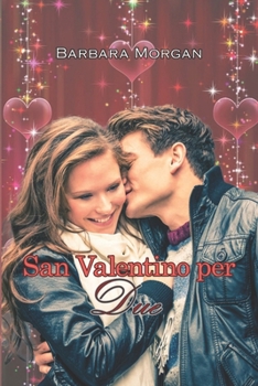 Paperback San Valentino per Due [Italian] Book