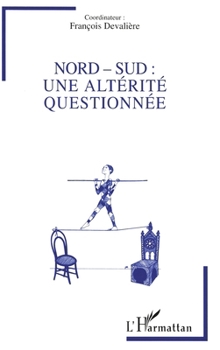 Paperback Nord-Sud: Une Alterite Questionnee [French] Book