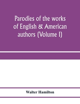 Paperback Parodies of the works of English & American authors (Volume I) Book