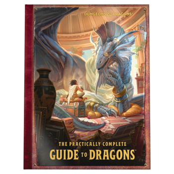 Hardcover The Practically Complete Guide to Dragons (Dungeons & Dragons Illustrated Book) Book