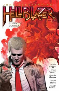 Hellblazer, Volume 20: Systems of Control - Book #20 of the Hellblazer: New Editions