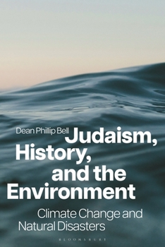 Paperback Judaism, History, and the Environment: Climate Change and Natural Disasters Book