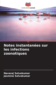 Paperback Notes instantanées sur les infections zoonotiques [French] Book