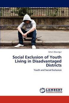 Paperback Social Exclusion of Youth Living in Disadvantaged Districts Book
