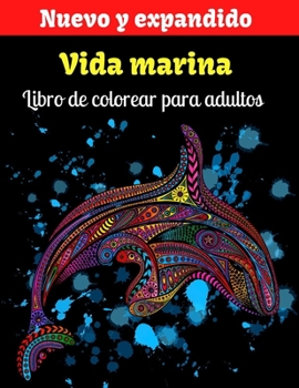 Paperback Vida marina Libro de colorear para adultos: Libros para colorear del océano para la relajación de adultos [Spanish] Book