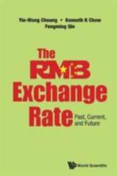Hardcover Rmb Exchange Rate, The: Past, Current, and Future Book