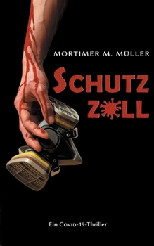 Paperback Schutzzoll: Ein Covid-19-Thriller [German] Book