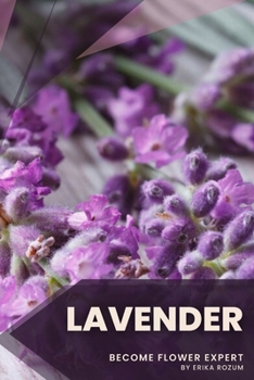 Paperback Lavender: Become flower expert Book