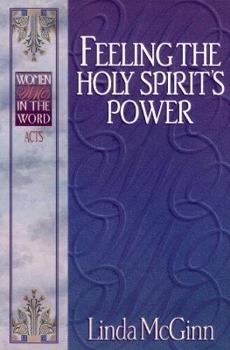 Paperback Feeling the Holy Spirit's Power Acts Book