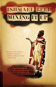 Paperback Mixing It Up: Taking on the Media Bullies and Other Reflections Book