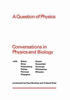 Paperback A Question of Physics: Conversations in Physics and Biology Book