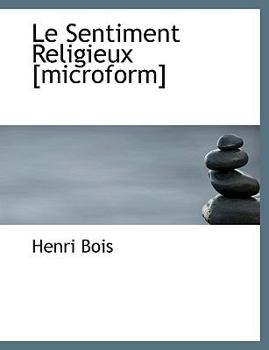 Paperback Le Sentiment Religieux [Microform] Book