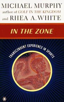 Paperback In the Zone: Transcendent Experience in Sports Book