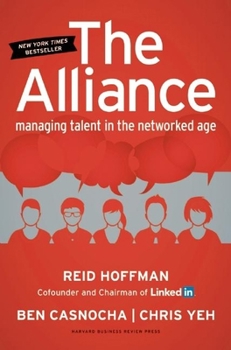 Hardcover The Alliance: Managing Talent in the Networked Age Book