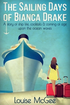 Paperback The Sailing Days of Bianca Drake Book