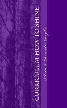 Paperback Curriculum How To Shine: Ages: 5-12 Book