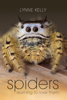 Paperback Spiders: Learning to Love Them Book