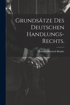Paperback Grundsätze des deutschen Handlungs-Rechts. [German] Book