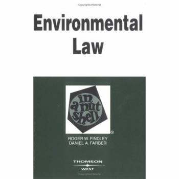 Hardcover Findley and Farber's Environmental Law in a Nutshell, 6th Edition (Nutshell Series) Book