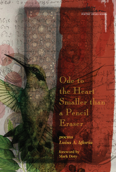 Ode to the Heart Smaller Than a Pencil Eraser - Book #17 of the Swenson Poetry Award